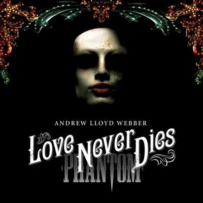 Love Never Dies (Chinese Single) 專輯 Charlotte Jaconelli/Andrew Lloyd Webber/Nick Ingman