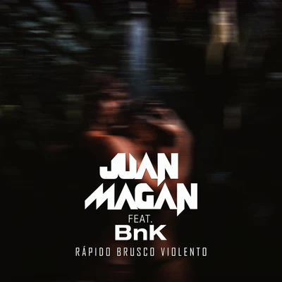 Rápido, Brusco, Violento 專輯 Juan Magan/Marcos Rodriguez/Lisa Rose Harrison/Víctor Magan/Antonio Martinez