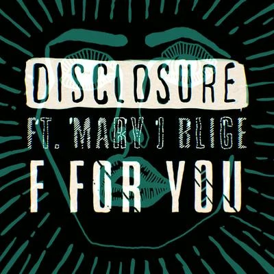 Disclosure F For You