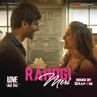 Rahogi Meri (Remix By DJ Shadow Dubai) (From "Love Aaj Kal") 專輯 Pritam