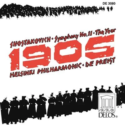 SHOSTAKOVICH, D.: Symphony No. 11, The Year 1905 (Paananen, Helsinki Philharmonic, DePreist) 专辑 Helsinki Philharmonic Orchestra