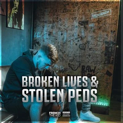 Broken Lives & Stolen Peds 专辑 GRM Daily/French The Kid