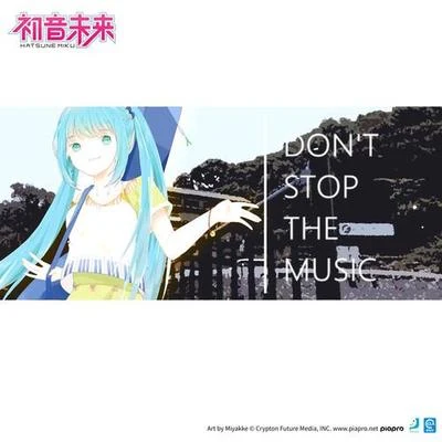 Don&#x27;t stop the music_单曲 专辑 初音ミク