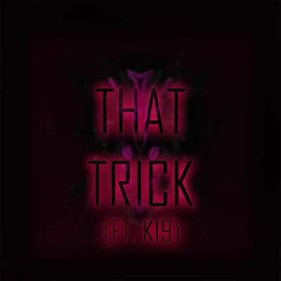 That Trick 專輯 K19/dream$