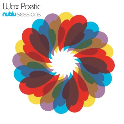 Nublu Sessions 專輯 Wax Poetic