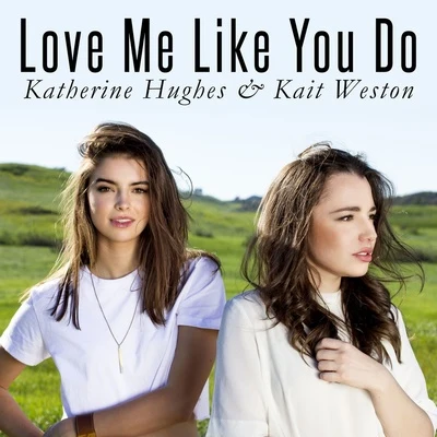 Love Me Like You Do 專輯 Kait Weston/Kaidro/Syence