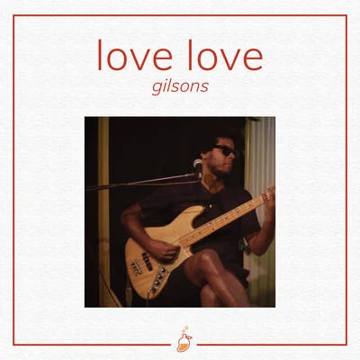 Love Love (Ao Vivo no Estúdio MangoLab) 專輯 Telés/Gilsons