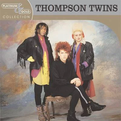 Platinum & Gold Collection 专辑 Thompson Twins