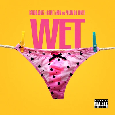 Wet 专辑 Polow Da Don