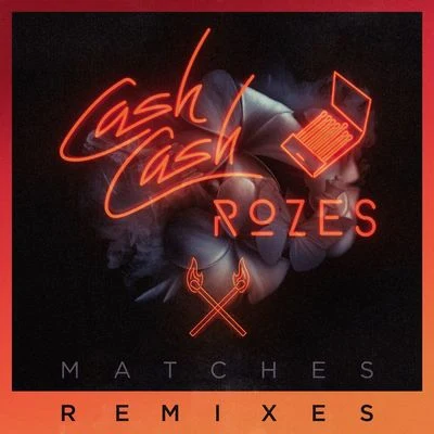 Matches (Remixes) 專輯 Nasri of MAGIC!/Cash Cash