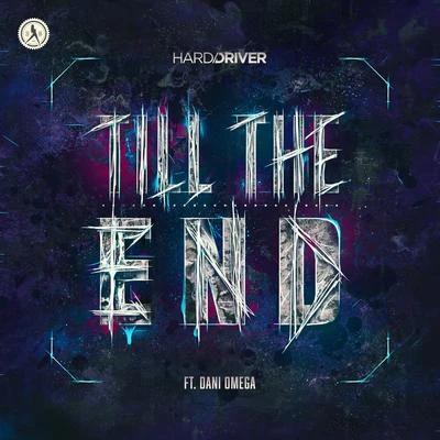 Till The End 專輯 Hard Driver