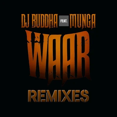 Waar (feat. Munga) [Remixes] 專輯 Angela Hunte/DJ Buddha