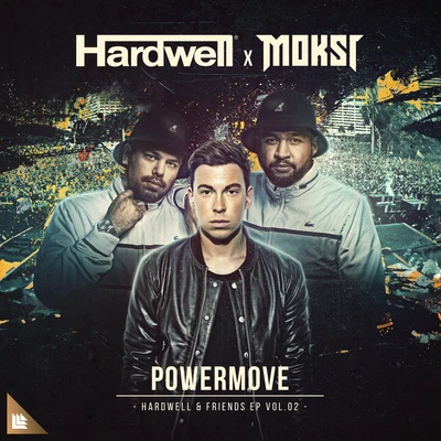 Powermove 专辑 Moksi/DJ Snake/Skrillex/Bipolar Sunshine