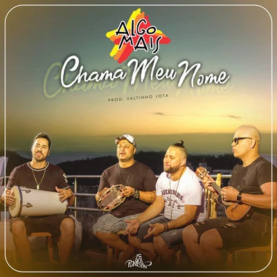 Chama Meu Nome 专辑 OPA Gang/Algo Mais/Alicia Alves/Dany bala/Thiaguinho MT