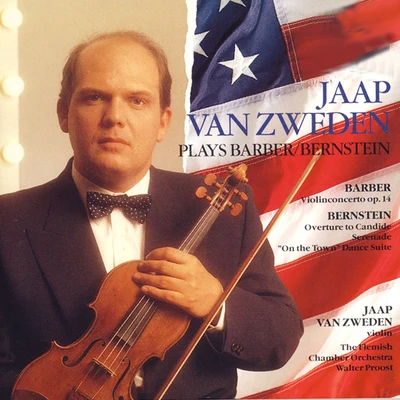 Barber & Bernstein: Jaap van Zweden plays BarberBernstein 专辑 Jaap Van Zweden