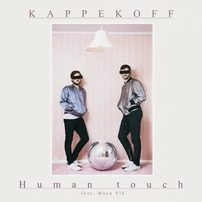 Human Touch 專輯 Wolfgang Wee/Markus Neby/KAPPEKOFF