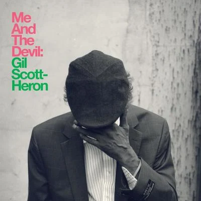 Gil Scott-Heron Me and the Devil