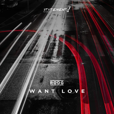 Want Love 專輯 Rodg