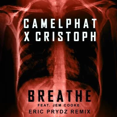 Breathe (Eric Prydz Remix) 專輯 CamelPhat