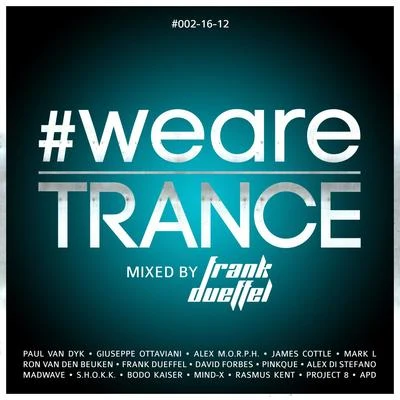 #WeAreTrance #002-16-12 (Mixed By Frank Dueffel) 專輯 Frank Dueffel