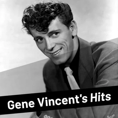 Gene Vincent Gene Vincents Hits