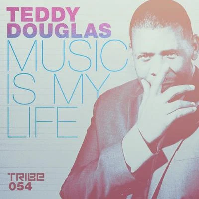 Music Is My Life 專輯 Teddy Douglas