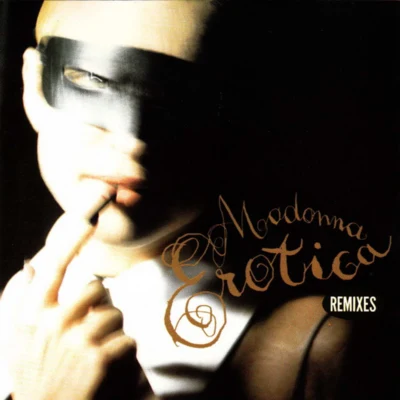 Erotica (Remixes) 專輯 Madonna