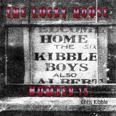 The Lucky House Number 13 專輯 Chris Kibble