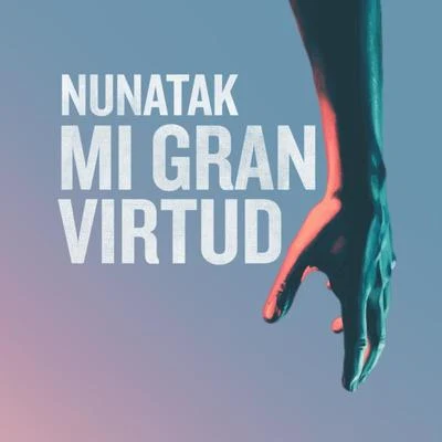 Mi gran virtud 專輯 Nunatak