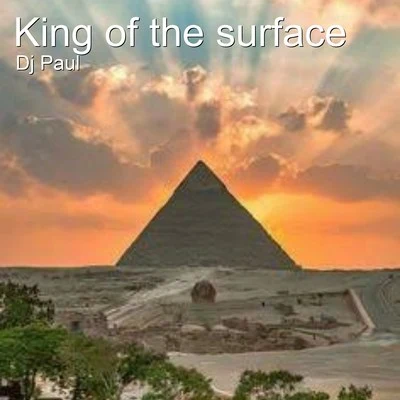 King of the Surface 專輯 DJ Paul/FOG/Dima Dark/Vayano/Dj Julian Jaks