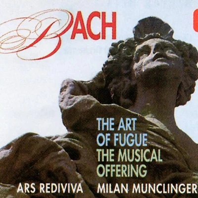 Bach: The Art of Fugue, The Musical Offering 专辑 Ars rediviva