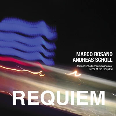 Marco Rosano: Requiem 专辑 Lando/Andreas Scholl