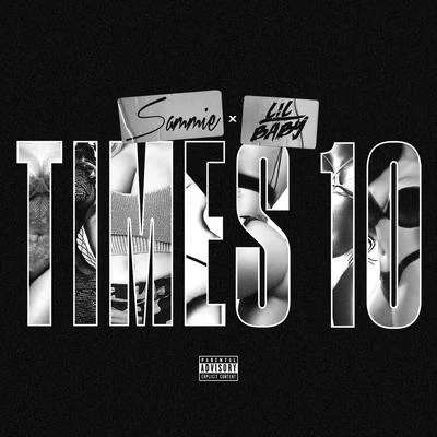 SammieEric BellingerChevy Woods Times 10 (feat. Lil Baby)