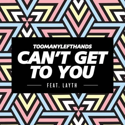 Cant Get To You (Summer Edit) 專輯 Toomanylefthands