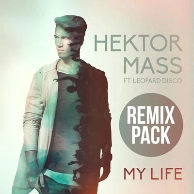 My Life 专辑 Hektor Mass/Raoul Vázquez