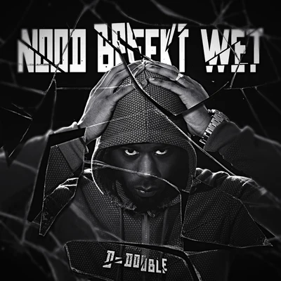 DarrylD-Double Nood Breekt Wet