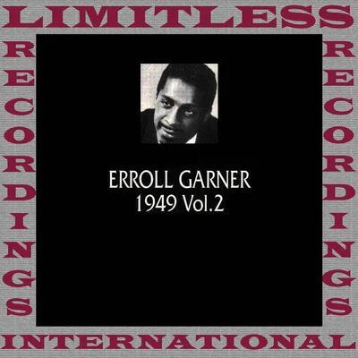 Classics, 1949, Vol. 2 (HQ Remastered Version) 专辑 Erroll Garner