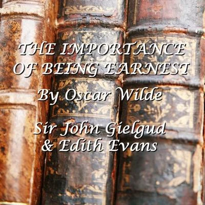 The Importance Of Being Earnest 专辑 Ralph Richardson/John Gielgud