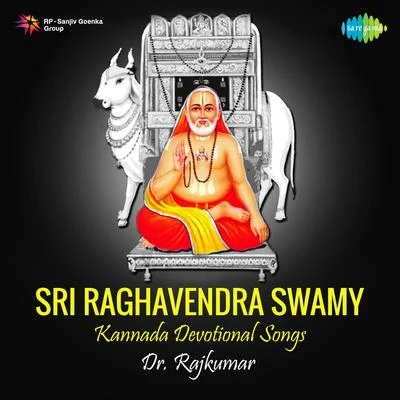 Sri Raghavendra Swamy 专辑 Dr. Rajkumar/Manna Dey/Mohammed Rafi/Mahendra Kapoor/Asha Bhosle