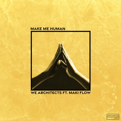 Make Me Human 專輯 We Architects/Abi F Jones