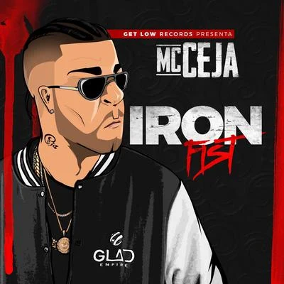 Iron Fist 專輯 MC Ceja