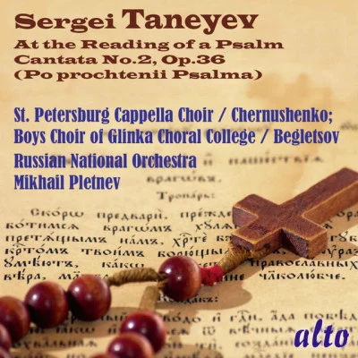 Taneyev: At the Reading of a Psalm, Cantata No. 2, Op. 36 專輯 Russian National Orchestra