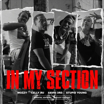 In My Section (feat. Saviii 3rd & $tupid Young) 專輯 E Mozzy/Celly Ru/Hitman Beatz