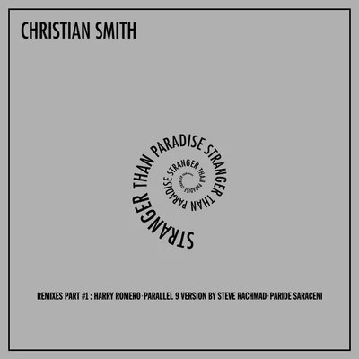 Christian SmithJohn SelwaySven Väth Stranger Than Paradise (Remixes, Pt. 1)