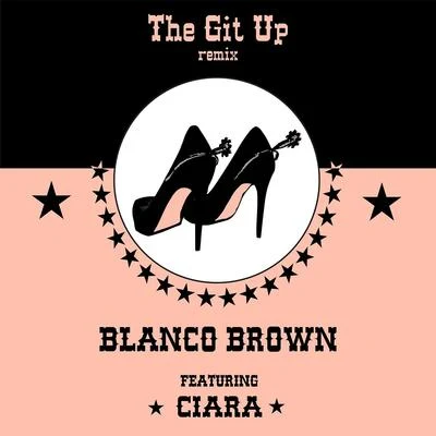 The Git Up (feat. Ciara) (Remix) 專輯 Blanco Brown/Florida Georgia Line/City Spud/Nelly/Darius Rucker