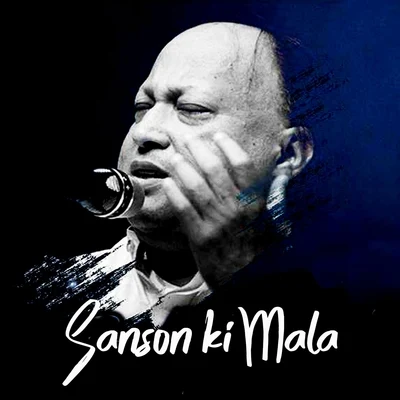 Sanson Ki Mala 专辑 Nusrat Fateh Ali Khan/Michael Brook