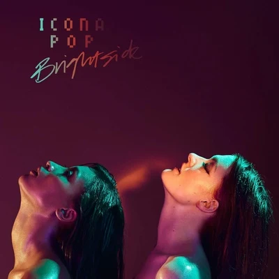 Brightside 專輯 Icona Pop