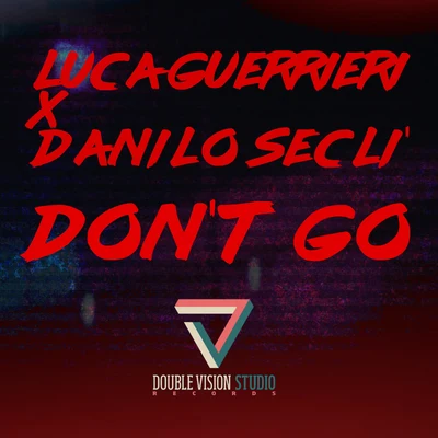 Dont Go 专辑 Luca Guerrieri