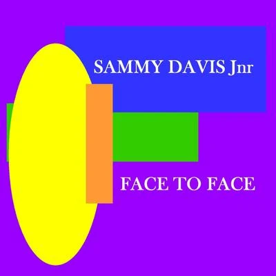 Face To Face 专辑 Sammy Davis Jnr