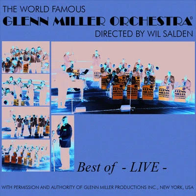 Best Of Glenn Miller - Live 专辑 Glenn Miller Orchestra